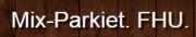 Mix-Parkiet. FHU.